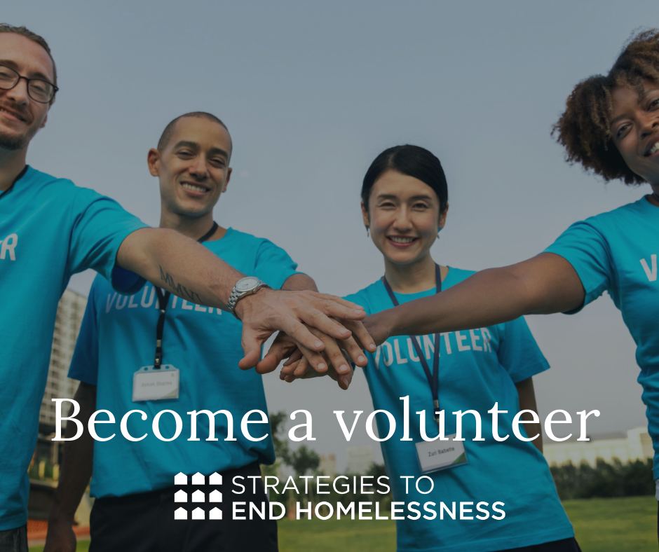 Volunteer Opportunities: Strategies to End Homelessness